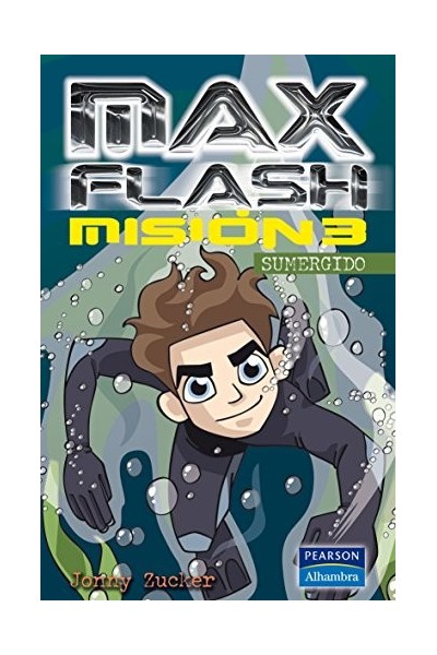 Max Flash Misión 3. Sumergido (Primera edición)